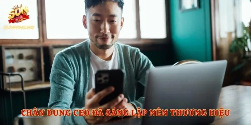 Chân dung CEO đã sáng lập nên thương hiệu cổng game