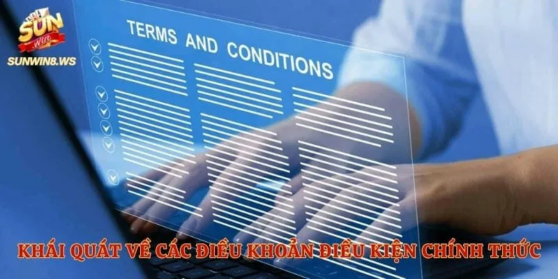 Khái quát về các điều khoản điều kiện chính thức
