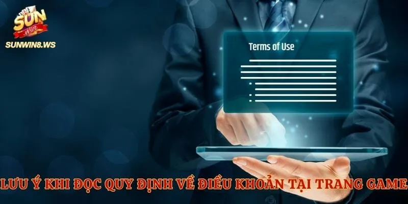 Lưu ý khi đọc quy định về điều khoản tại trang game
