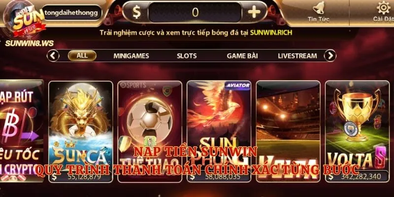 Nạp Tiền Sunwin – Quy Trình Thanh Toán Chính Xác Từng Bước
