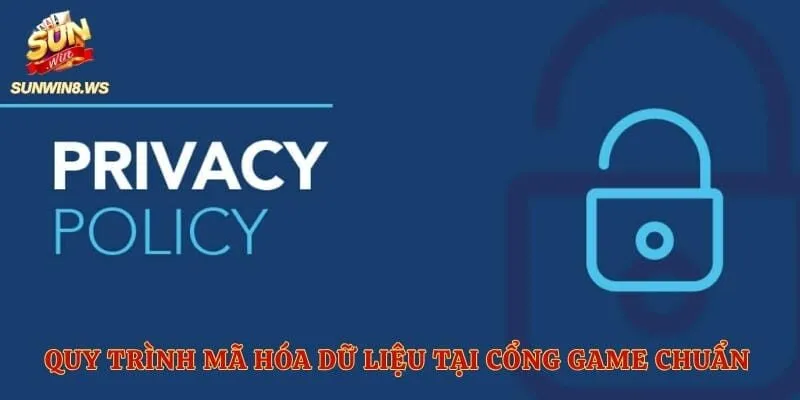 Quy trình mã hóa dữ liệu tại cổng game chuẩn quốc tế