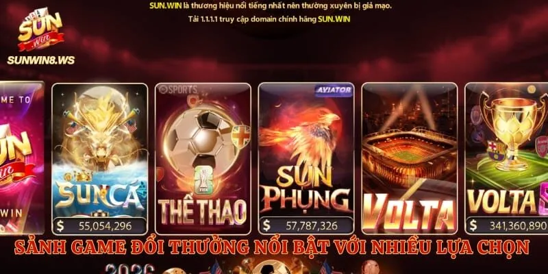 Sảnh game đổi thưởng nổi bật với nhiều lựa chọn hấp dẫn