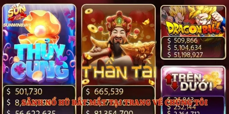 Sảnh nổ hũ bắt mắt tại trang về chúng tôi