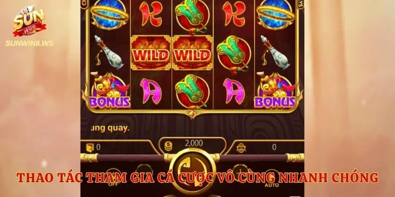 Thao tác tham gia cá cược vô cùng nhanh chóng