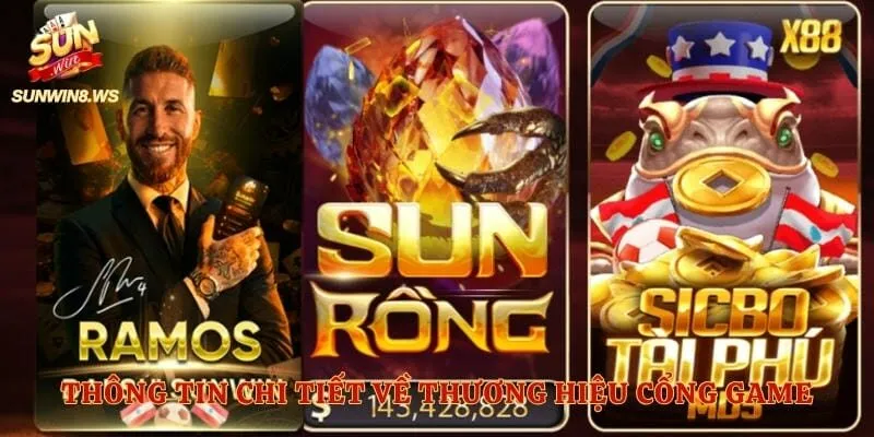 Thông tin chi tiết về thương hiệu cổng game hàng đầu